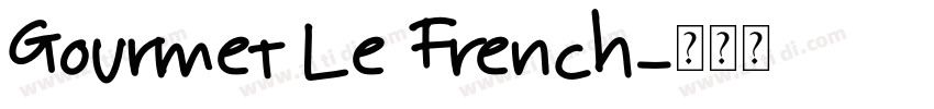Gourmet Le French字体转换